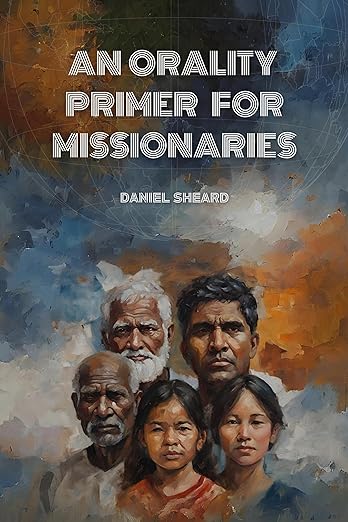 An Orality Primer for Missionaries